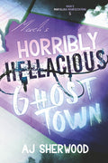 Mack's Horribly Hellacious Ghost Town (Mack's Marvelous Manifestations)