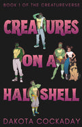 Creatures on a Half Shell (Creatureverse)