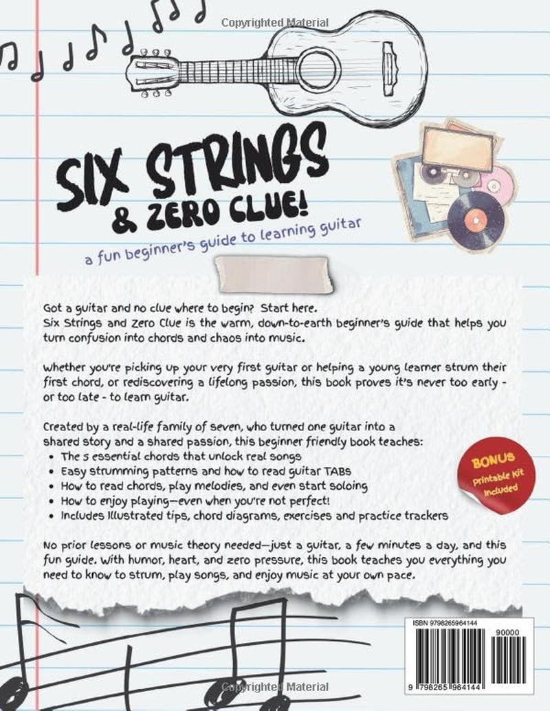 Six Strings and Zero Clue: A Fun Beginner's Guide to Learning Guitar