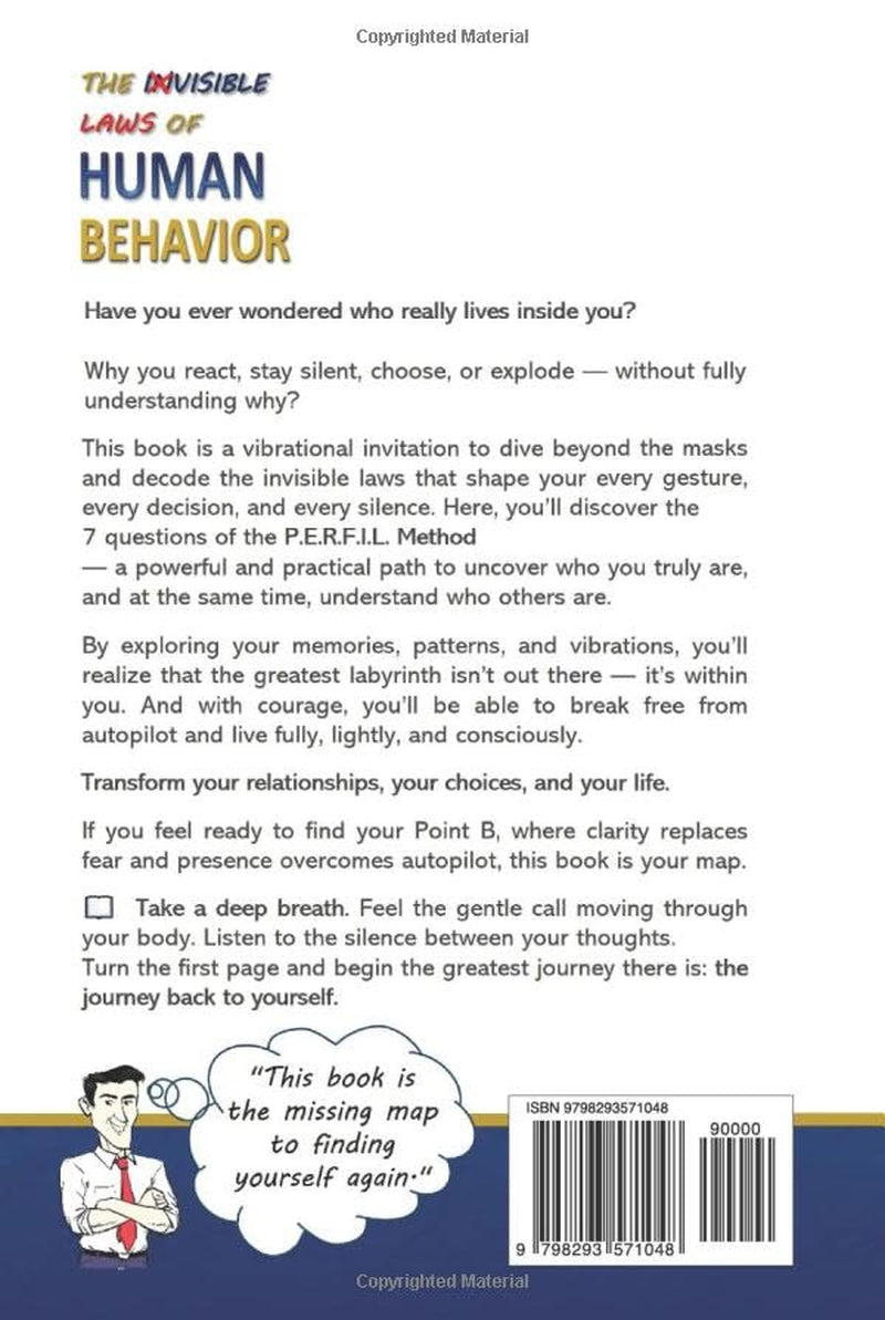 THE INVISIBLE LAWS OF HUMAN BEHAVIOR: Discover who you are, and who others are — in 7 questions. — Transform your life with the P.E.R.F.I.L. Method.