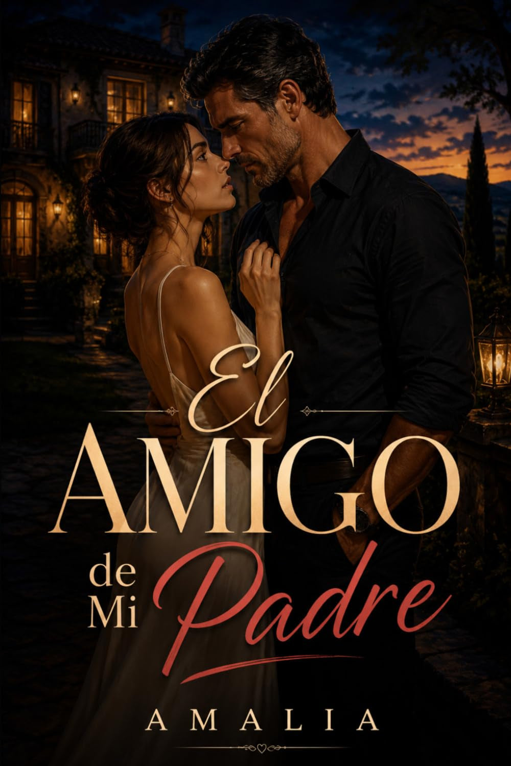El Amigo de mi padre: Una novela de romance prohibido y obsesión (Age Gap). (Spanish Edition)