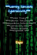 ***Warning: Sarcastic Cybersecurity***