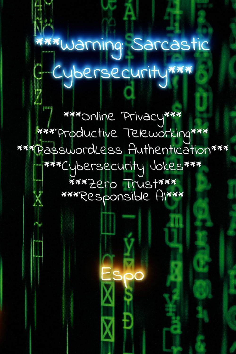 ***Warning: Sarcastic Cybersecurity***