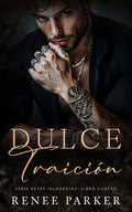 Dulce Traición: Un romance de mafia con convivencia forzada (Reyes Irlandeses) (Spanish Edition)