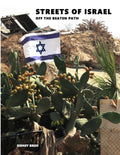 Streets of Israel: Off The Beaten Path