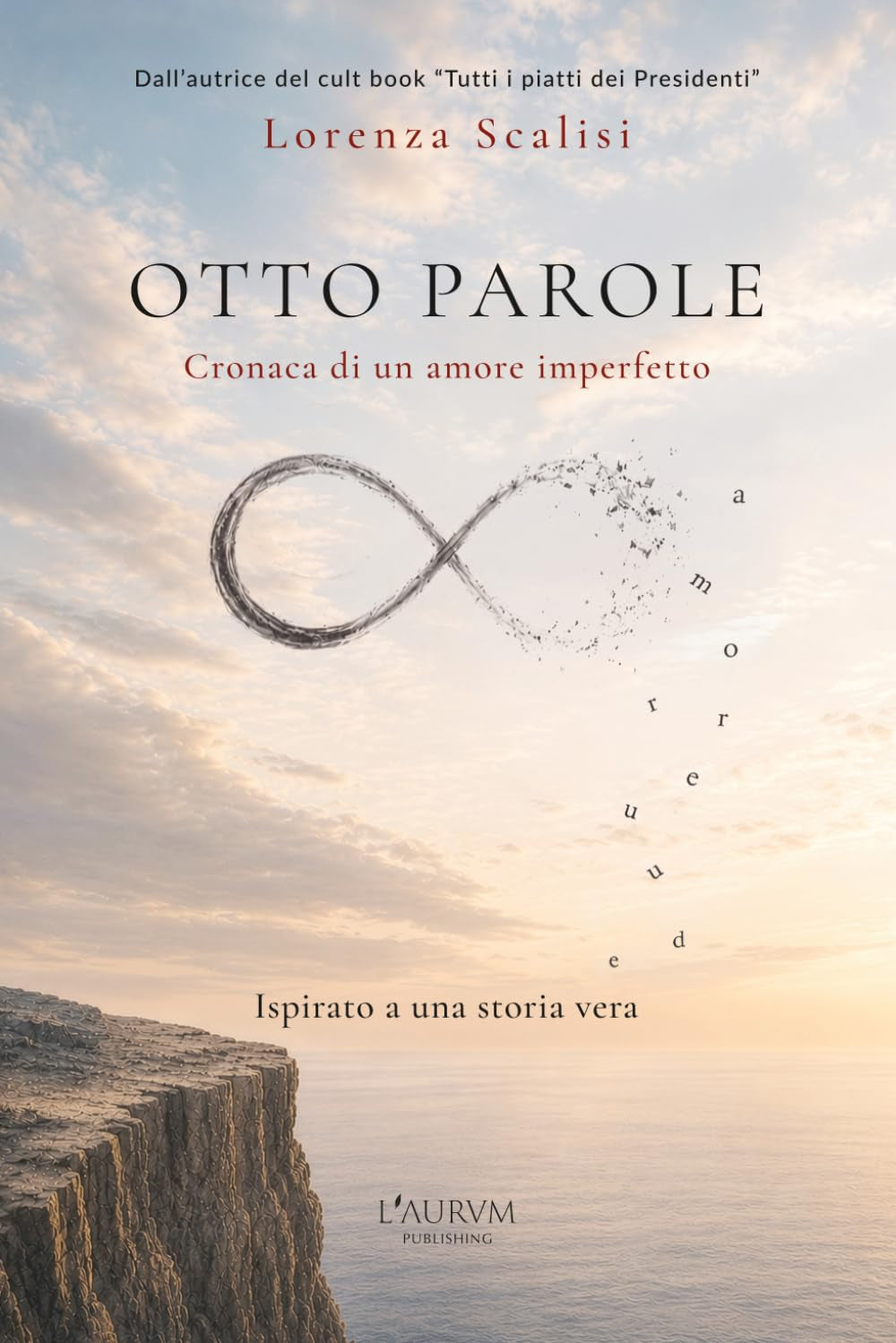 Otto Parole: Cronaca di un amore imperfetto (Italian Edition)