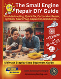 The Small Engine Repair DIY Guide: Troubleshooting, Quick Fix, Carburetor Repair, Ignition, Spark Plug, Capacitor, Oil Change, Maintenance. (The Fix It & Maintain It Series)