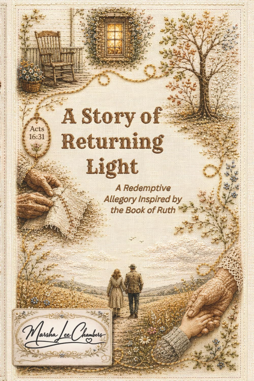 A Story of Returning Light: A Redemptive Allegory Inspired by the Book of Ruth