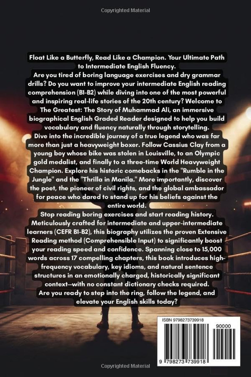 The Greatest: The Story of Muhammad Ali: An Intermediate B1-B2 Graded Reader for English Fluency