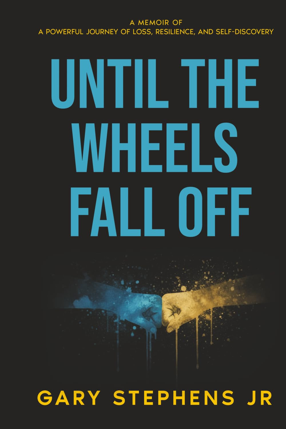 Until the Wheels Fall Off