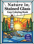 Nature in Stained Glass: An Easy Coloring Book of Peaceful Landscapes