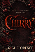 Cherry (Fruit and Fire)