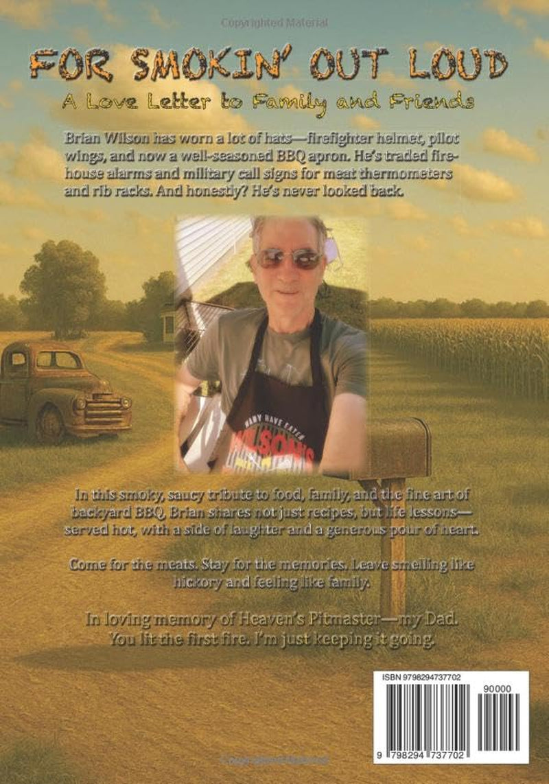 For Smokin' Out Loud: A Guide For Backyard Pitmasters