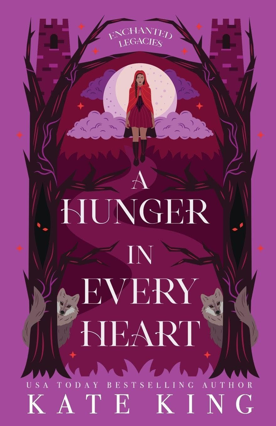 A Hunger in Every Heart (Enchanted Legacies)