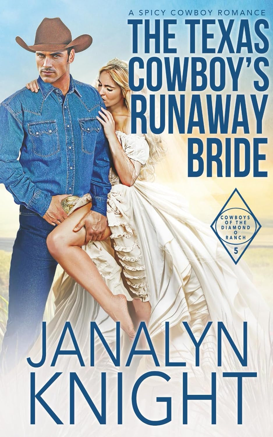 The Texas Cowboy's Runaway Bride (The Cowboys of the Diamond O Ranch)