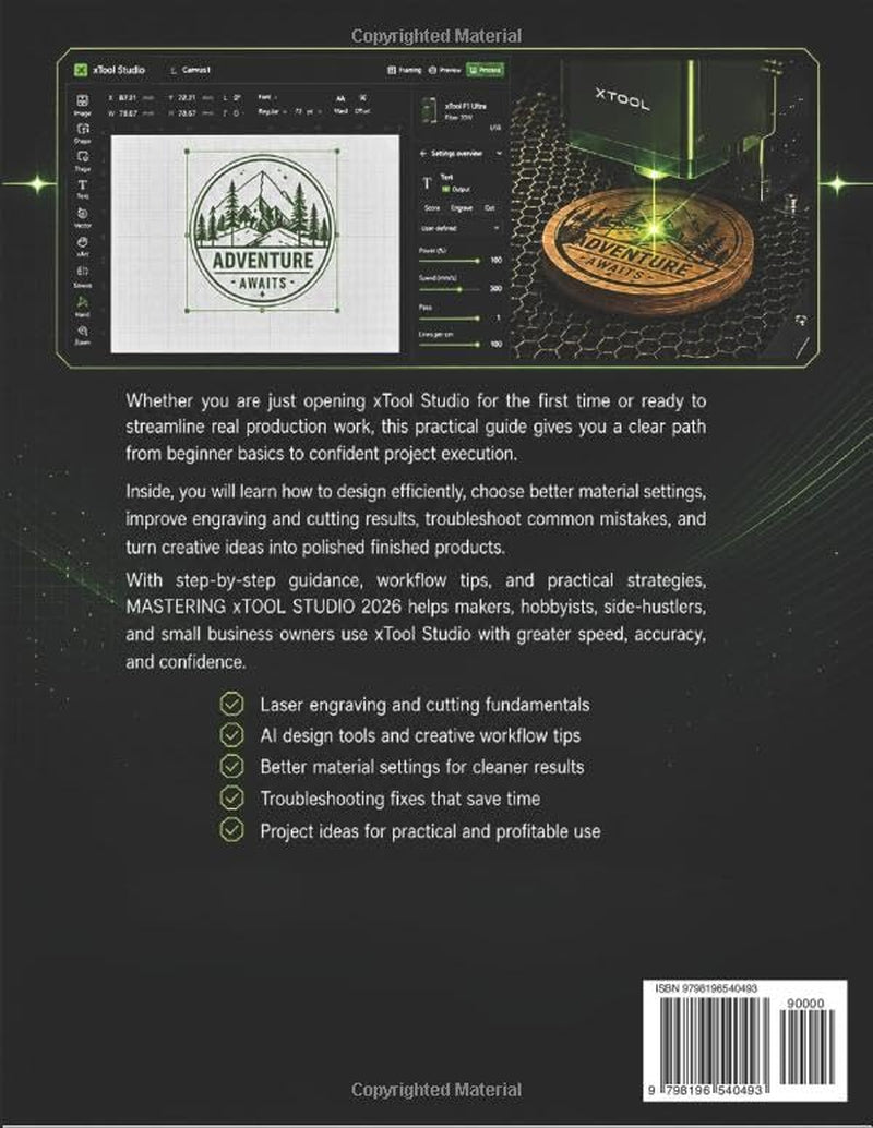 Mastering xTool Studio 2026: Beginner to Pro Guide for Laser Engraving & Cutting, AI Design, Perfect Material Settings, Troubleshooting & Profitable Projects. (Laser Craft Mastery Guides)