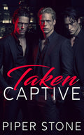 Taken Captive: A Dark Romance