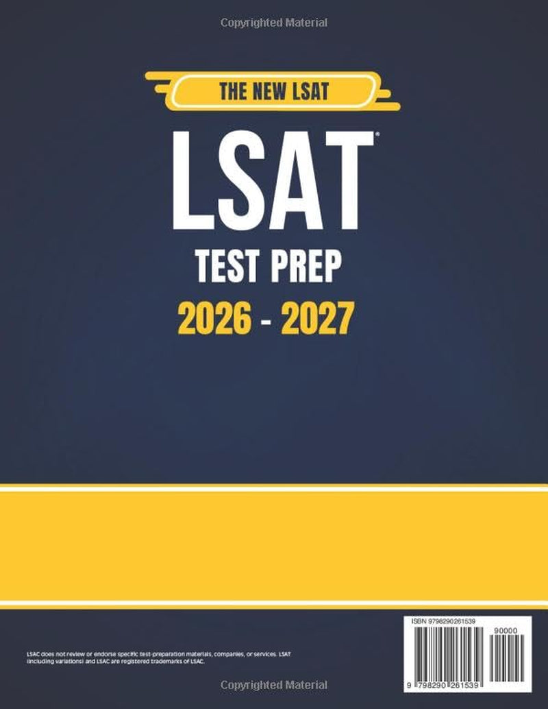 LSAT Test Prep: The Complete Study Guide to Ace the New LSAT with a Proven Strategy System | Includes 6 Full-Length Practice Tests and Weekly Exams to Master Every Section and Get into Top Law Schools