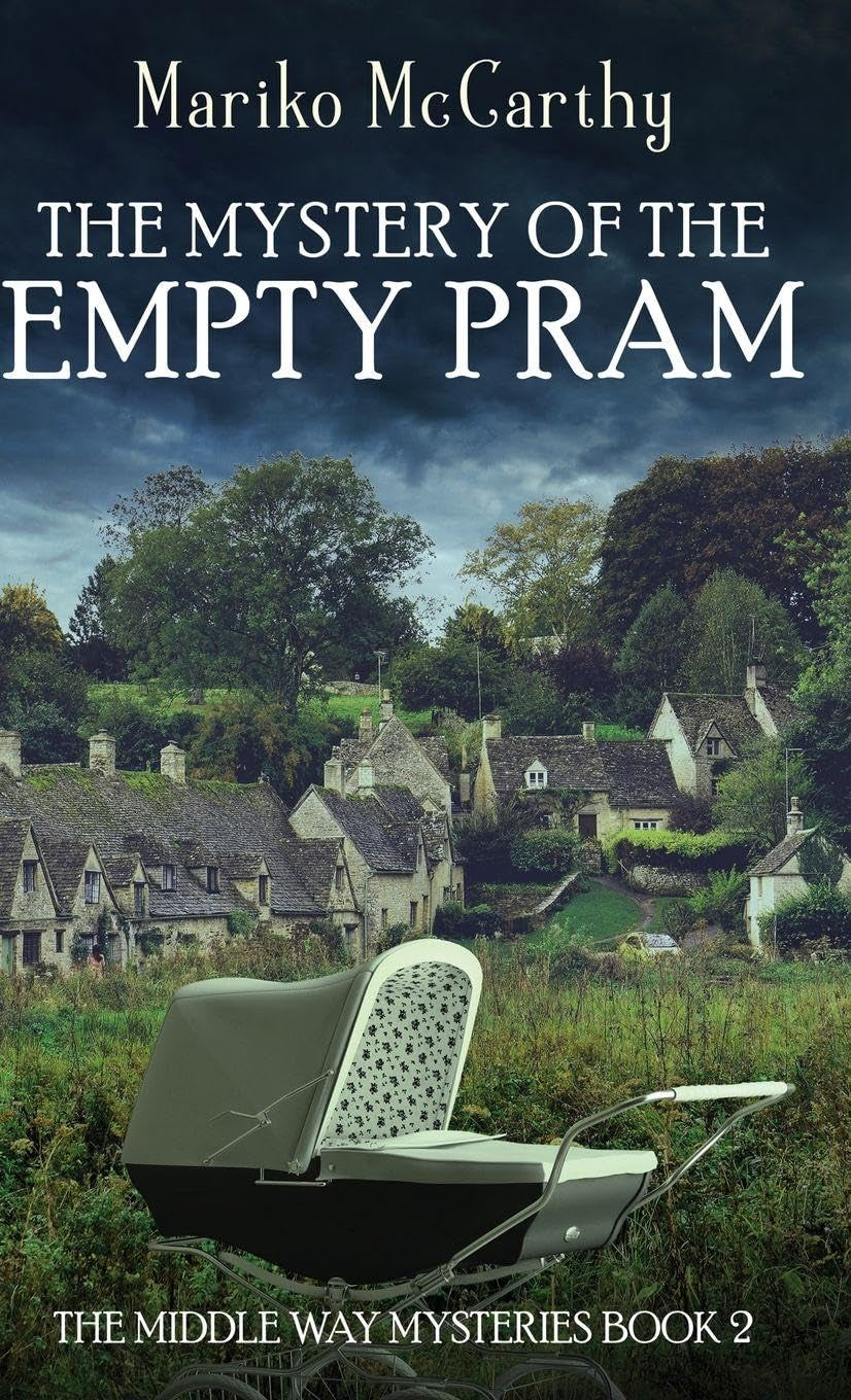 The Mystery of the Empty Pram (The Middle Way Mysteries)