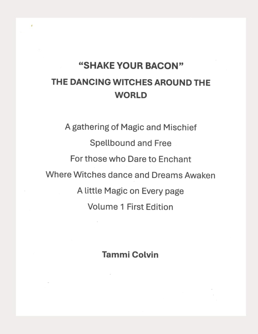 "SHAKE YOUR BACON" The Dancing Witches (The Broom Dance series)