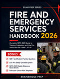 Fire and Emergency Services Handbook 2026: Comprehensive Guide to Training, Evaluation, and Live Fire Instruction for Levels I, II & III