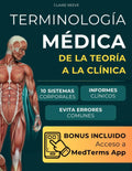 TERMINOLOGÍA MÉDICA: De la Teoría a la Clínica. Descifra cualquier término, lee historias clínicas reales y nunca confundas un término parecido (Spanish Edition)