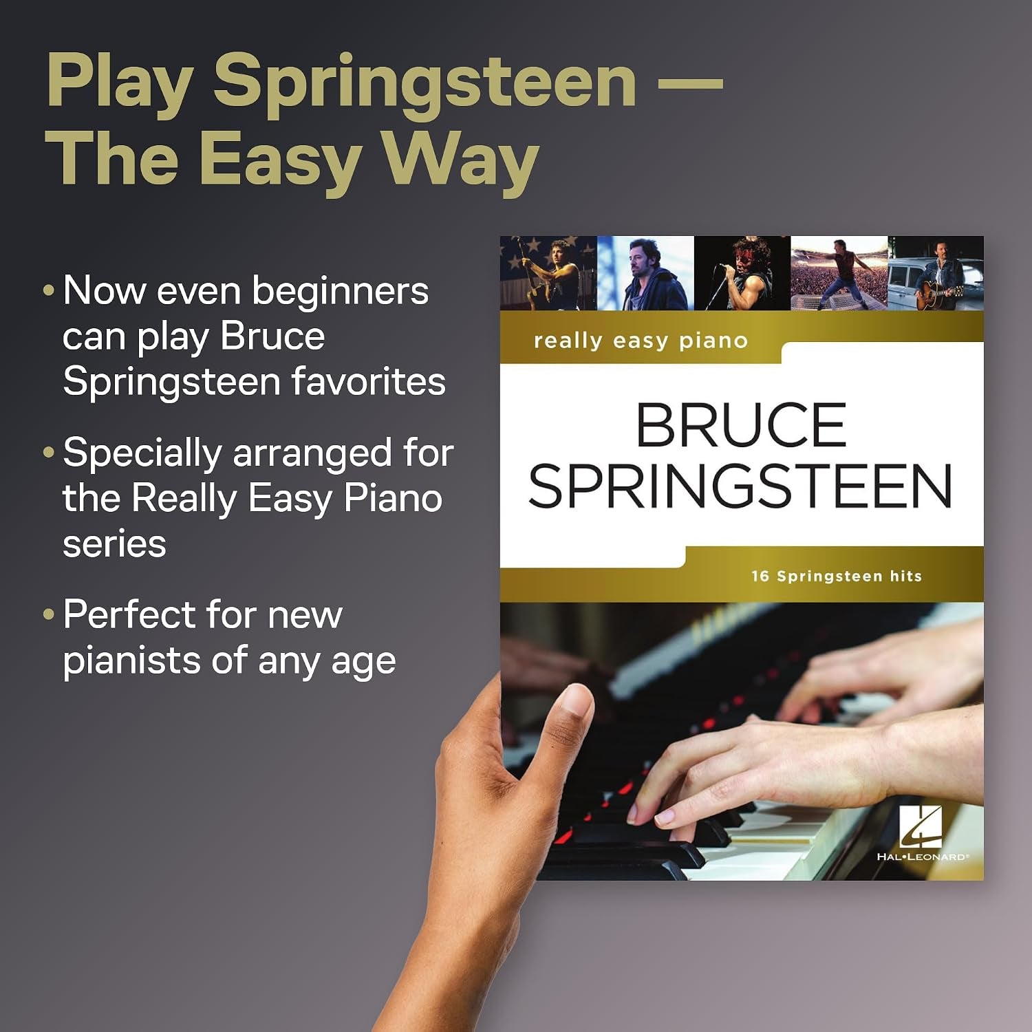 Bruce Springsteen: Really Easy Piano | 16-Song Piano Sheet Music Songbook with Lyrics, Chord Symbols, Right-Hand Melody and Helpful Tips for Playing Classic Bruce Springsteen Rock Songs