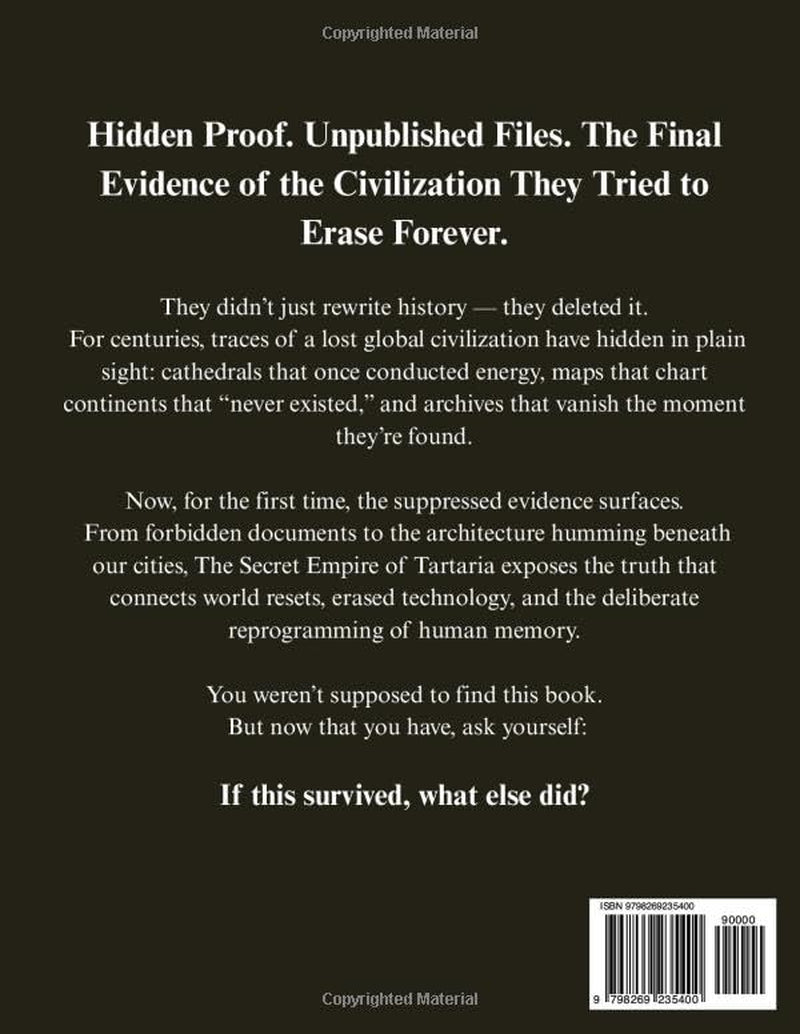 The Secret Empire of Tartaria: Hidden Proof, Unpublished Files, and the Final Evidence of the Civilization They Tried to Erase Forever