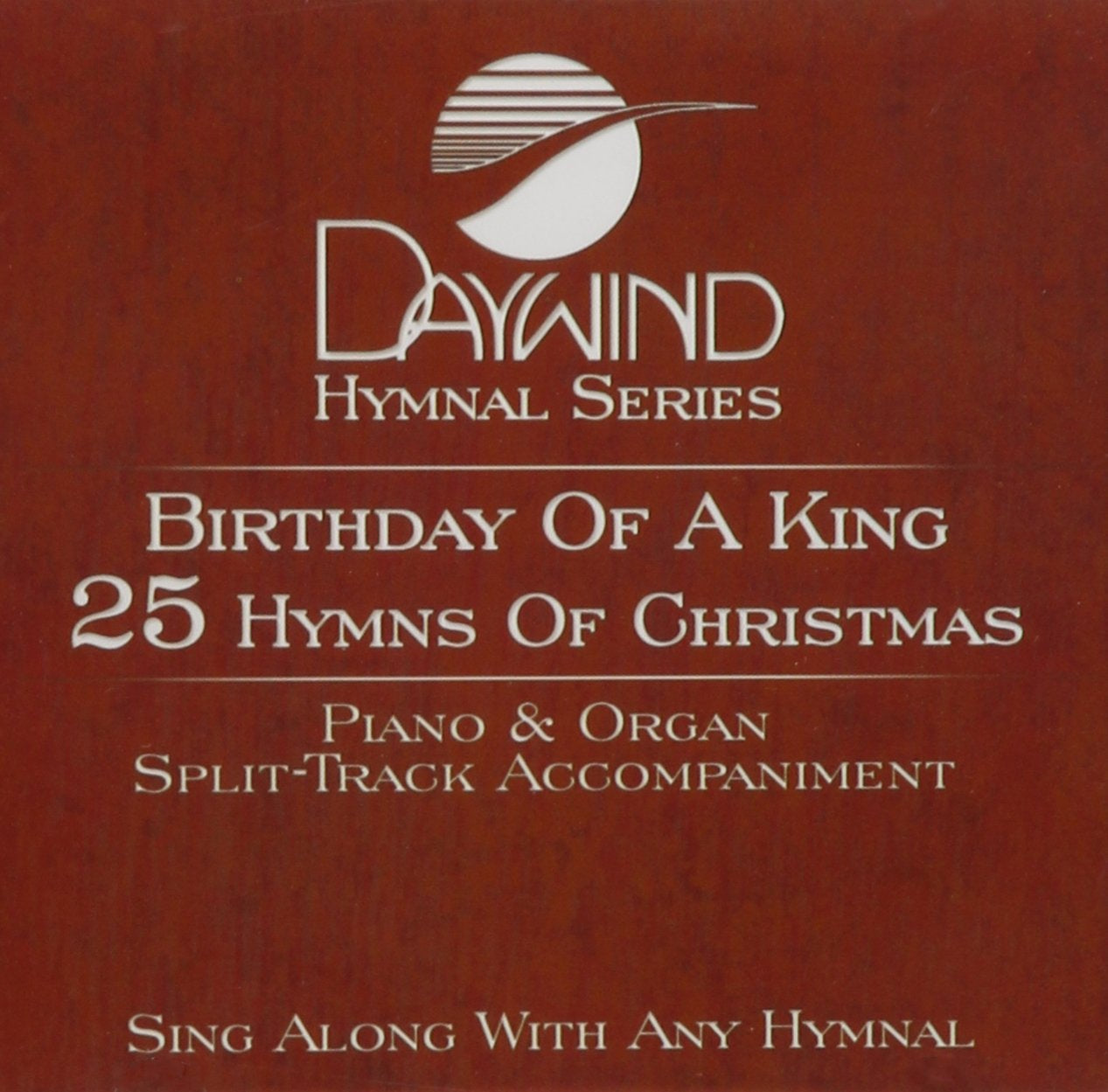 Birthday Of A King - 25 Hymns Of Christmas Accompaniment/Performance Track