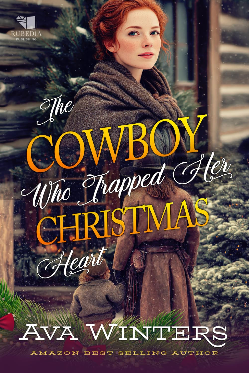 The Cowboy Who Trapped Her Christmas Heart: A Western Historical Romance Book