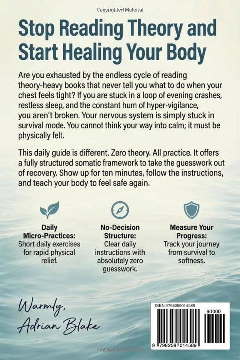 The 90-Day Nervous System Regulation Guide: 10-Minute Daily Somatic Exercises to Go From Survival Mode to Calm (The Regulation Blueprint Series)