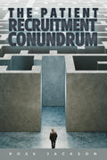 The Patient Recruitment Conundrum