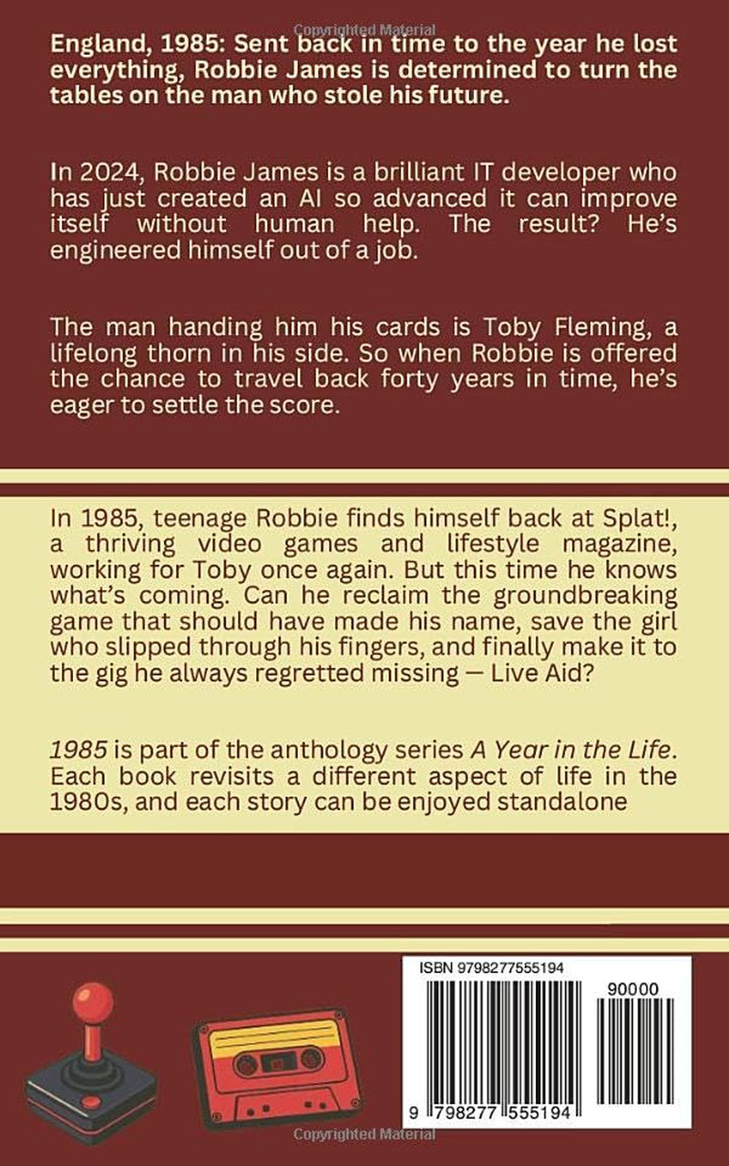 1985: A Year in the Life of Robbie James: A 1980s Time Travel Adventure