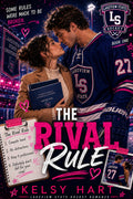 The Rival Rule (Lakeview State Hockey Romance Series)