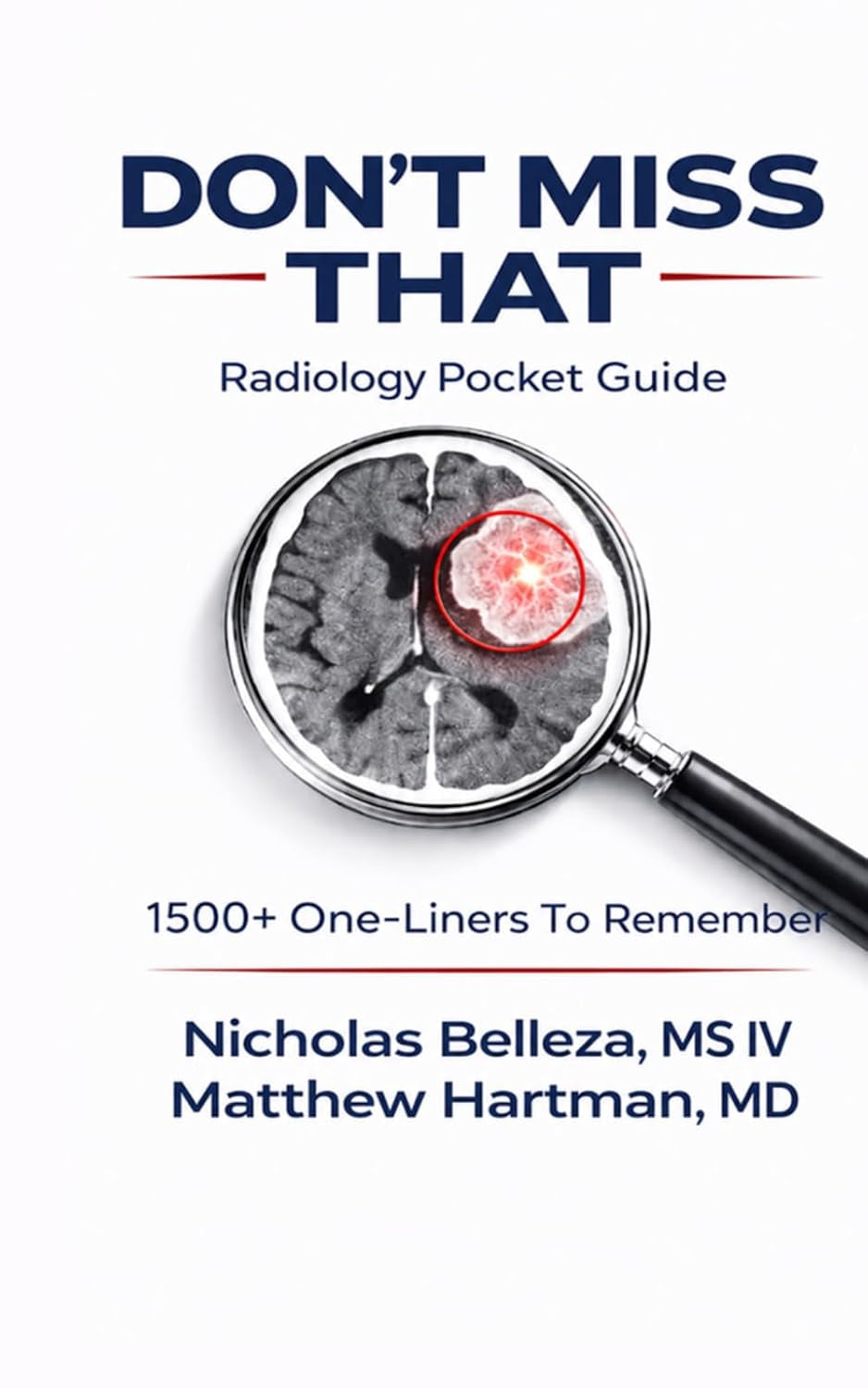 Don't Miss That: A Radiology Pocket Guide: 1500+ One-Liners To Remember