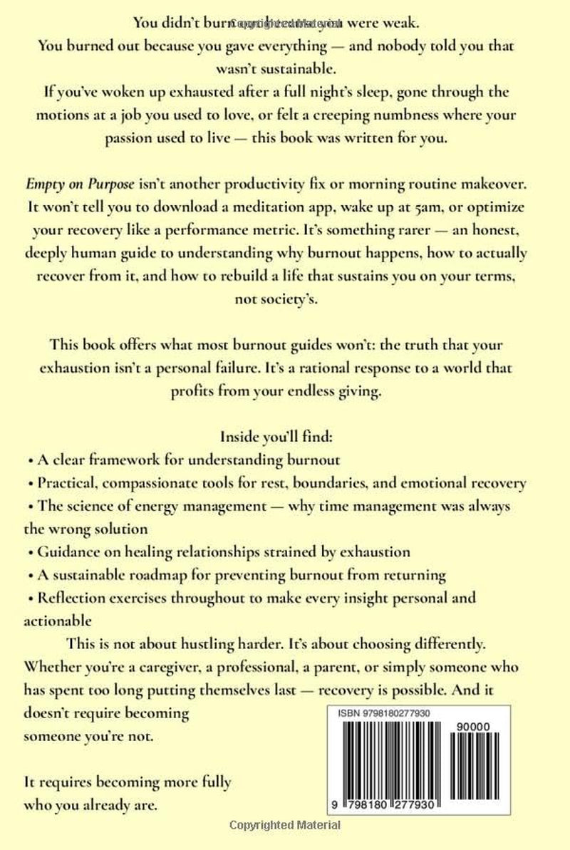 Empty on Purpose: Breaking Free from Burnout in a World That Profits from Your Exhaustion
