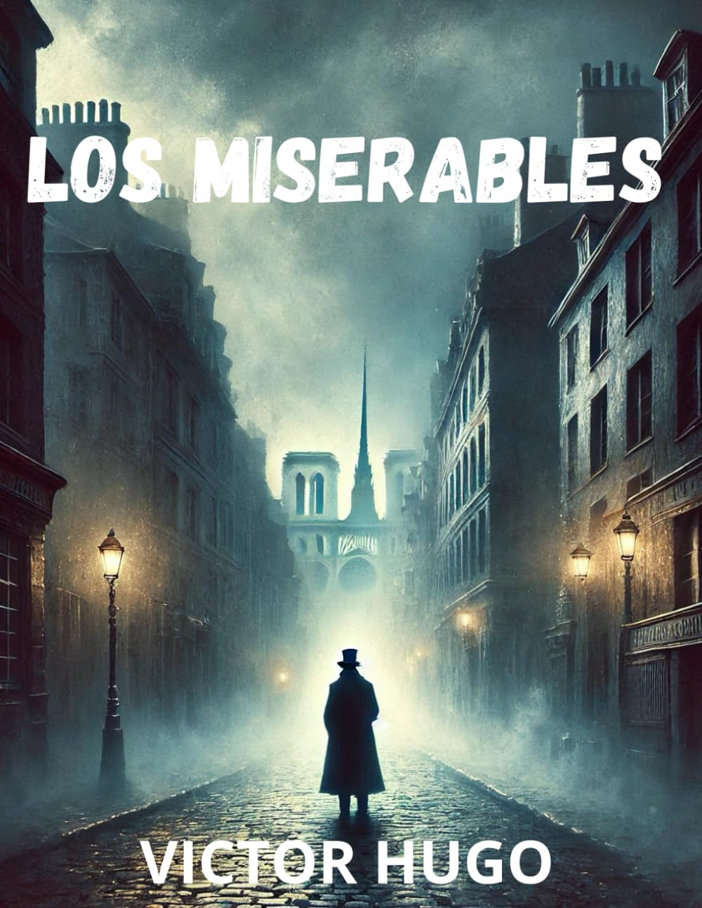 Los Miserables - Victor Hugo: Obra Completa (Spanish Edition)