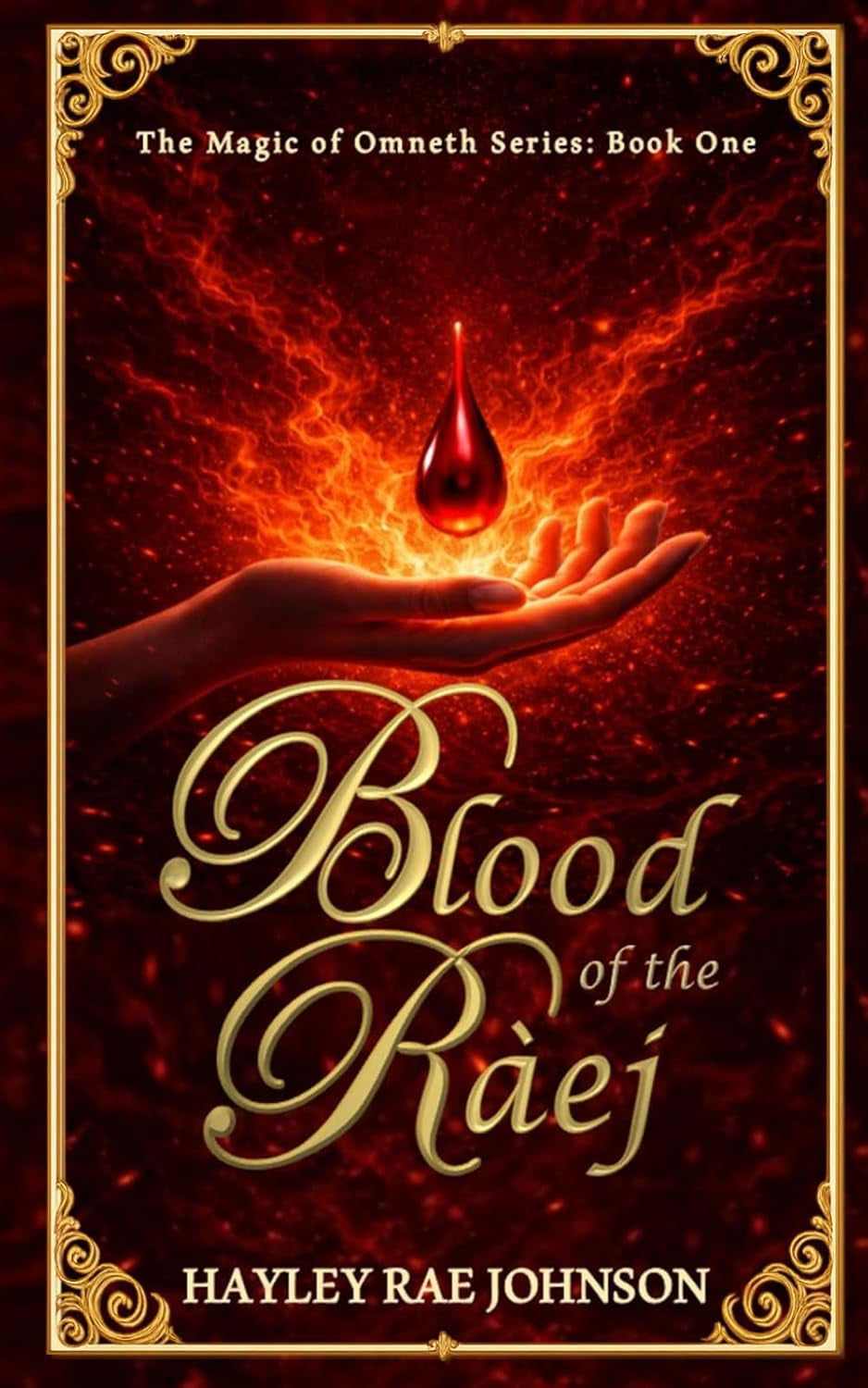 Blood of the Raej: An Epic Dark Fantasy with Romance Saga (The Magic of Omneth)