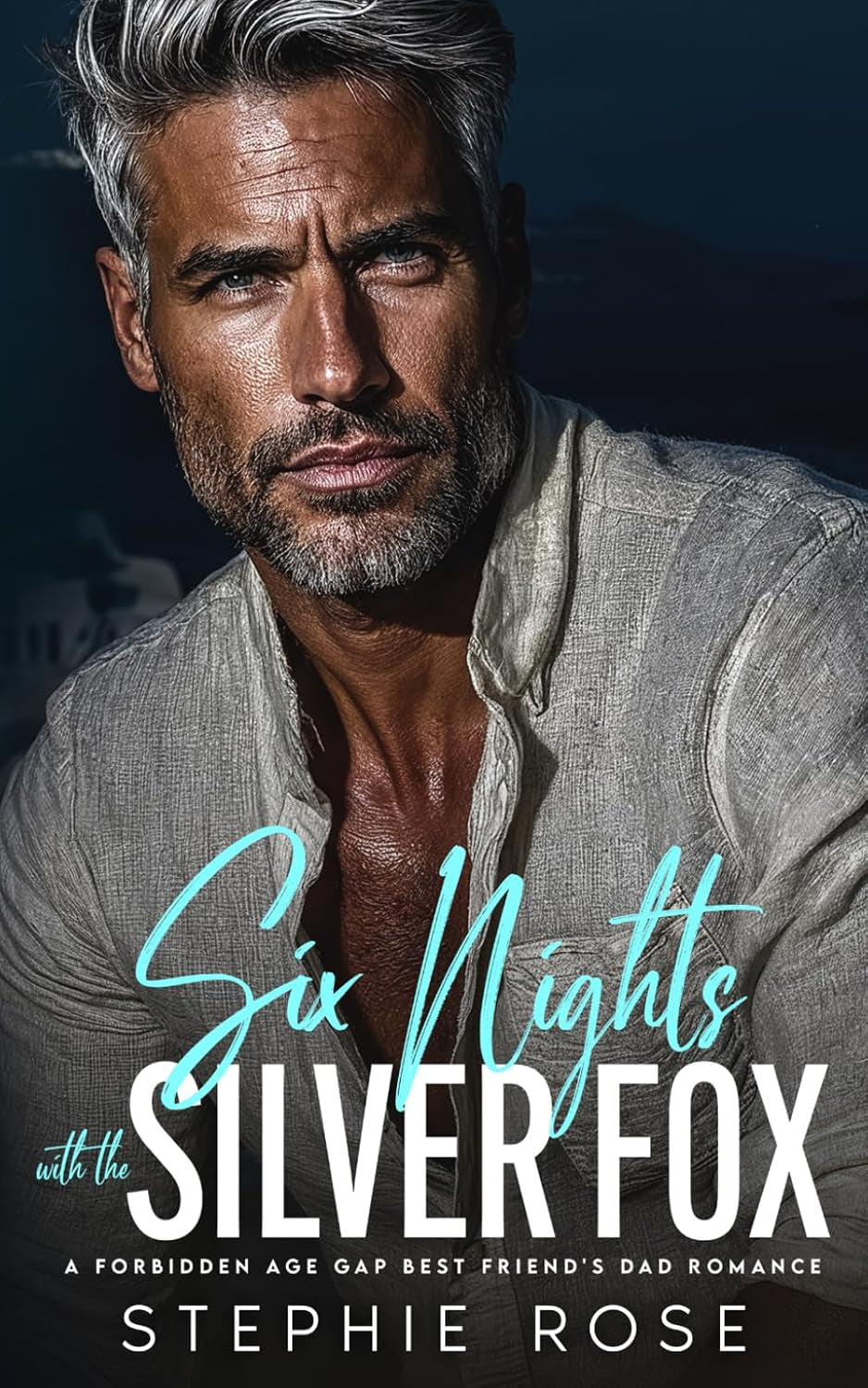 Six Nights with the Silver Fox: A Forbidden Age Gap Best Friend's Dad Romance (Irrevocably Yours)