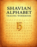 Shavian Alphabet Tracing Workbook: Learn to Read and Write the Shavian Script for Beginners, Kids and Adults: Step-by-Step Letter Tracing with English Pronunciation Guide