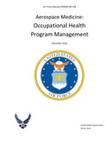 Air Force Manual AFMAN 48-146 Aerospace Medicine: Occupational Health Program Management December 2022