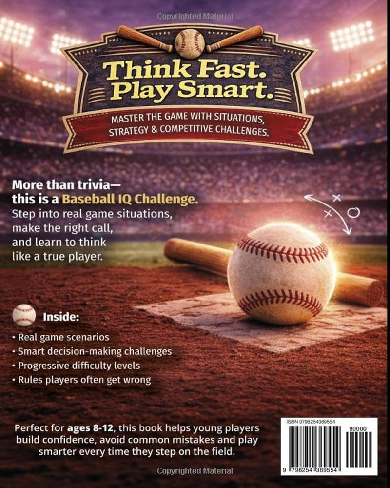 Baseball IQ Challenges for Kids: Real Game Situations, Strategy, and Decision-Making Challenges for Ages 8–12 (Sports IQ Challenges for Kids)