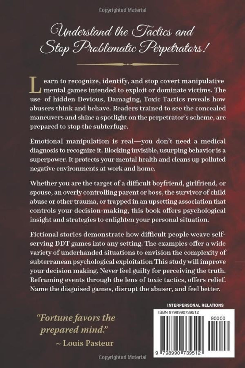 Stop Emotional Pollution DDT:: Devious Damaging, Toxic Tactics