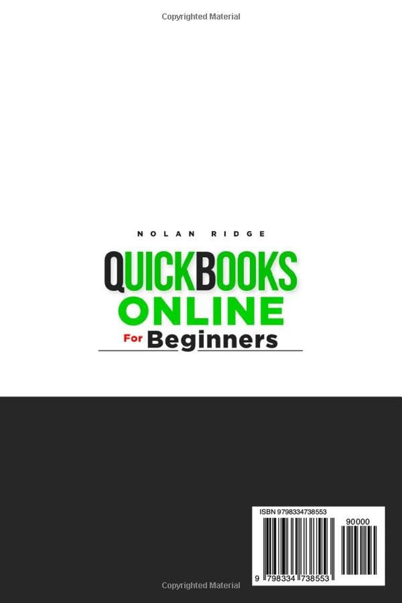 QuickBooks Online for Beginners: The Step-by-Step Illustrated Guide to Mastering QBO - Secret Tips to Leverage AI, Automate Tedious Tasks, Save Time and Focus on What Truly Matters