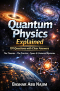 Quantum Physics Explained: 191 Questions with Clear Answers (Cosmotologia: The Hidden Wonders of the Universe)