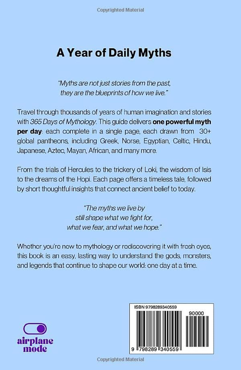 365 Days of Mythology: Daily 1-Page Myths from Greek, Norse, Egyptian & 30+ Pantheons (The Everyday 365 Books)