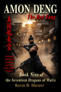 Amon Deng: Book Nine of The Dragons of Wulin