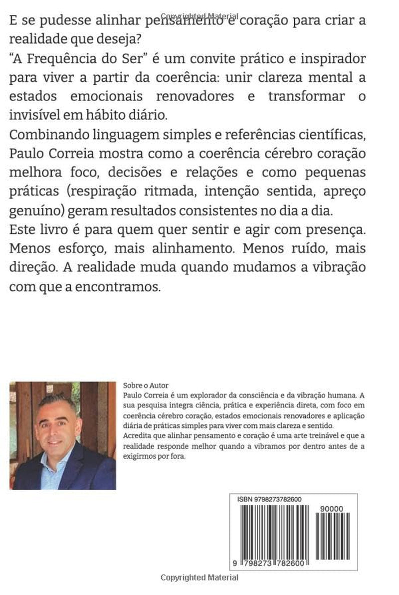 A FREQUÊNCIA DO SER: O poder de alinhar pensamento e coração (Portuguese Edition)