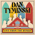 Dan Tyminski: Live From The Ry