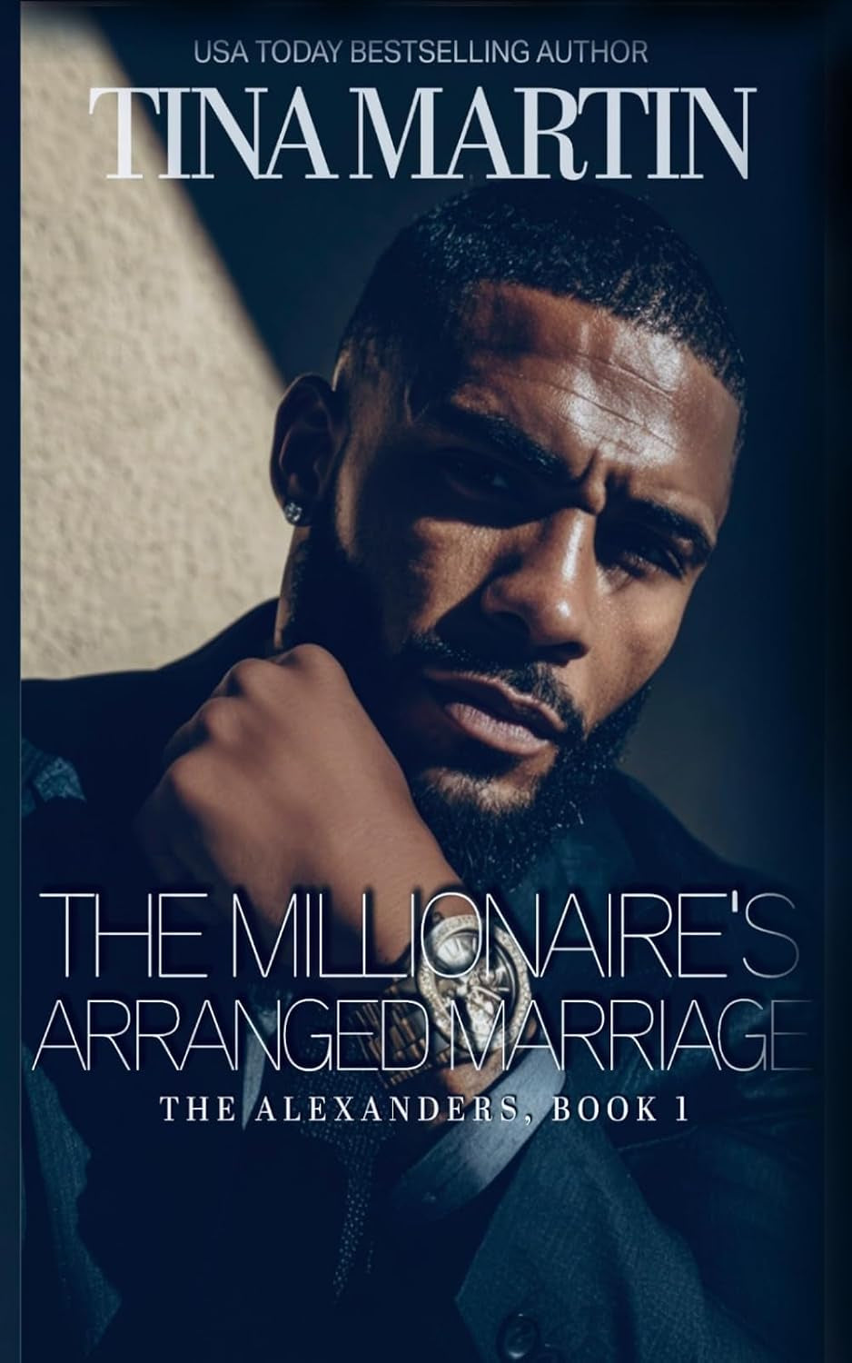 The Millionaire's Arranged Marriage (The Alexanders)